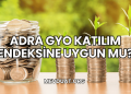 Adra GYO Katılım Endeksine Uygun mu?