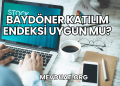 Baydöner Katılım Endeksi Uygun mu?
