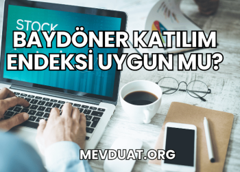 Baydöner Katılım Endeksi Uygun mu?