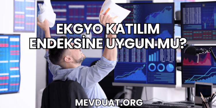 EKGYO Katılım Endeksine Uygun mu?