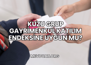 Kuzu Grup Gayrimenkul Katılım Endeksine Uygun mu?