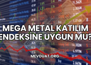 Mega Metal Katılım Endeksine Uygun mu?