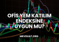 Ofis Yem Katılım Endeksine Uygun mu?