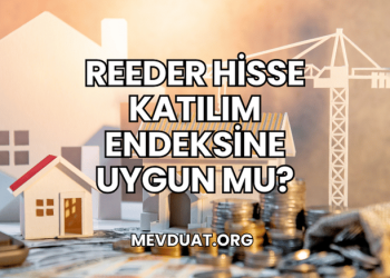 Reeder Hisse Katılım Endeksine Uygun mu?
