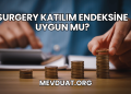 Surgery Katılım Endeksine Uygun mu?
