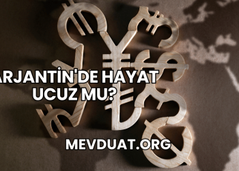 Arjantin'de Hayat Ucuz mu?