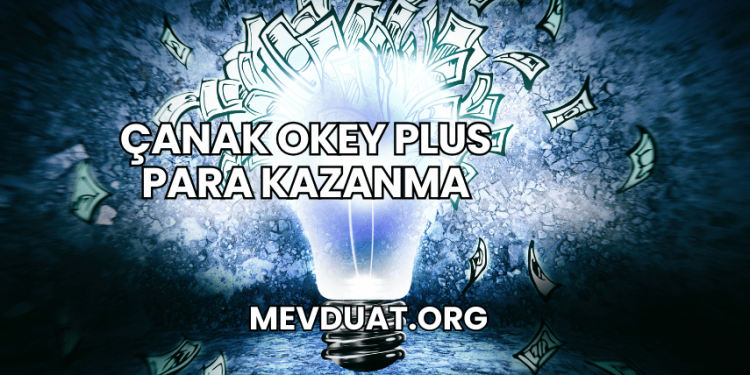Çanak Okey Plus Para Kazanma