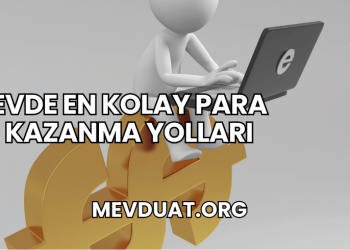 Evde En Kolay Para Kazanma Yolları