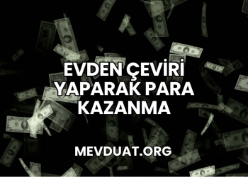 Evden Çeviri Yaparak Para Kazanma