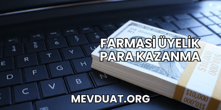 Farmasi Üyelik Para Kazanma