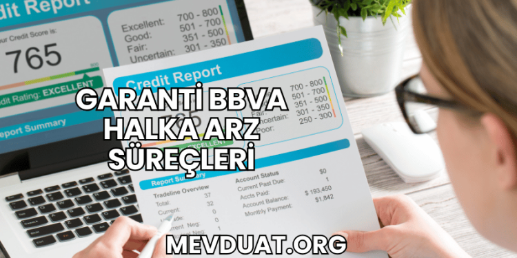 Garanti BBVA Halka Arz Süreçleri