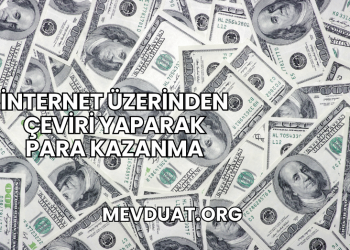 İnternet Üzerinden Çeviri Yaparak Para Kazanma