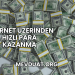 İnternet Üzerinden Hızlı Para Kazanma