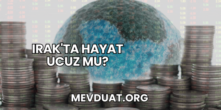 Irak'ta Hayat Ucuz mu?