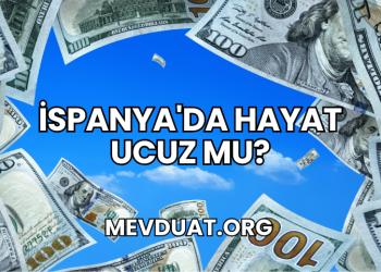 İspanya'da Hayat Ucuz mu?