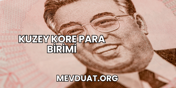 Kuzey Kore Para Birimi