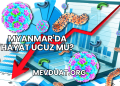 Myanmar'da Hayat Ucuz mu?