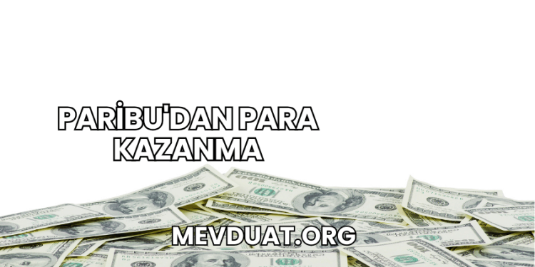 Paribu'dan Para Kazanma