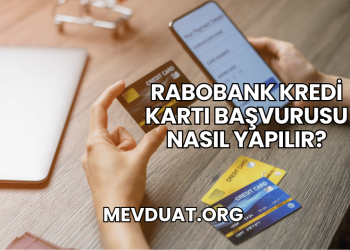 Rabobank Kredi Kartı Başvurusu Nasıl Yapılır?