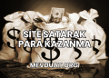 Site Satarak Para Kazanma