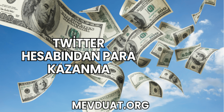 Twitter Hesabından Para Kazanma