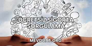 Ücretsiz Sigorta Sorgulama