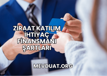 Ziraat Katılım İhtiyaç Finansmanı Şartları