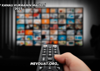 Bir TV Kanalı Kurmanın Maliyeti 2025