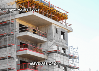 Daire Yapım Maliyeti 2025