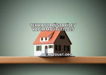 Tek Katlı Müstakil Ev Yapım Maliyeti 2025
