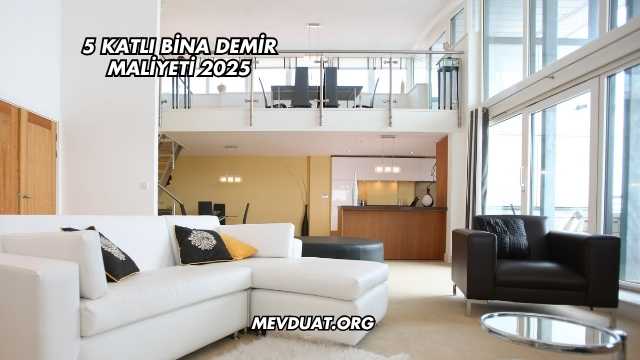 5 Katlı Bina Demir Maliyeti 2025