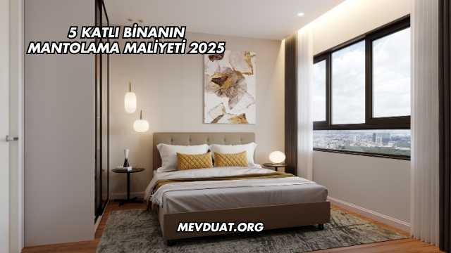 5 Katlı Binanın Mantolama Maliyeti 2025