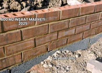 600 m2 İnşaat Maliyeti 2025