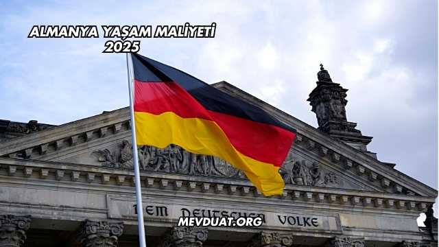 Almanya Yaşam Maliyeti 2025