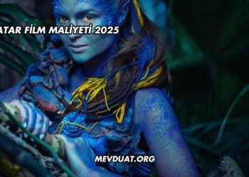 Avatar Film Maliyeti 2025