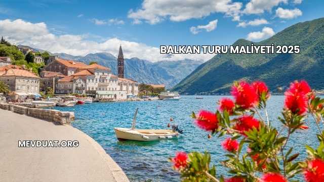 Balkan Turu Maliyeti 2025