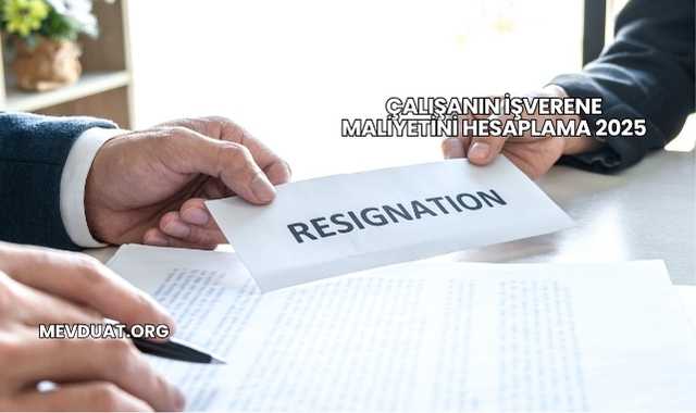 Çalışanın İşverene Maliyetini Hesaplama 2025