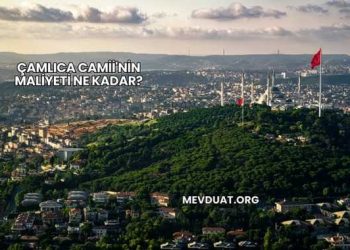 Çamlıca Camii'nin Maliyeti Ne Kadar?