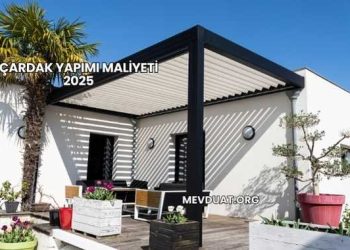 Çardak Yapımı Maliyeti 2025