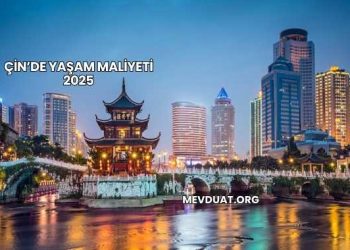 Çin’de Yaşam Maliyeti 2025