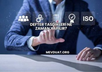 Defter Tasdikleri Ne Zaman Yapılır?