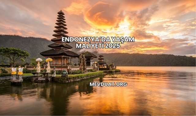 Endonezya’da Yaşam Maliyeti 2025