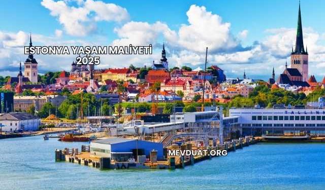 Estonya Yaşam Maliyeti 2025