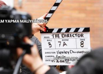 Film Yapma Maliyeti 2025