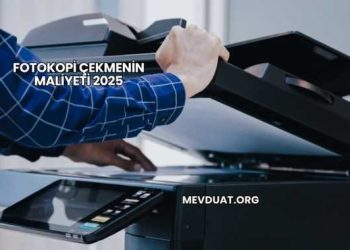 Fotokopi Çekmenin Maliyeti 2025