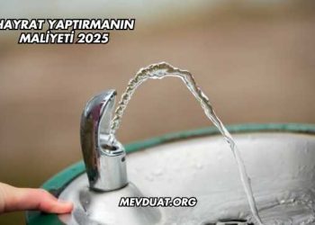 Hayrat Yaptırmanın Maliyeti 2025