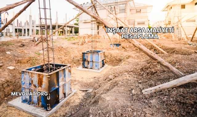 İnşaat Arsa Maliyeti Hesaplama