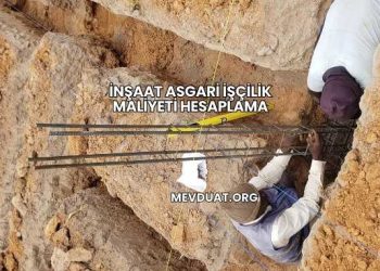 İnşaat Asgari İşçilik Maliyeti Hesaplama