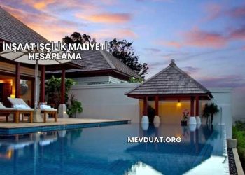 İnşaat İşçilik Maliyeti Hesaplama