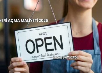 İş Yeri Açma Maliyeti 2025